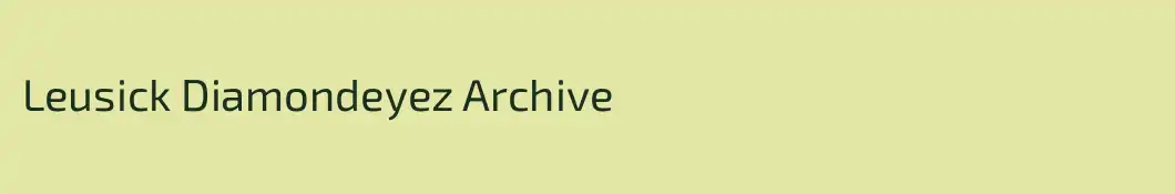 Leusick Diamondeyez Archive